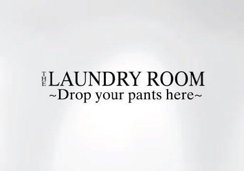 שבלונות חדשניות 1222 30 חדר הכביסה מפיל את המכנסיים שלך כאן מדבקות קיר מספר 1222, 30 אינץ 'x 5 אינץ'