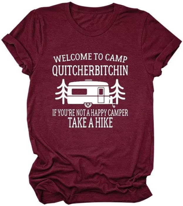 ברוך הבא לחולצת טריקו של מחנה Quitcherbitchin, חולצות טיול, חולצות נסיעות, טיול 2023 חולצת טריקו לנשים